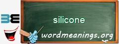 WordMeaning blackboard for silicone